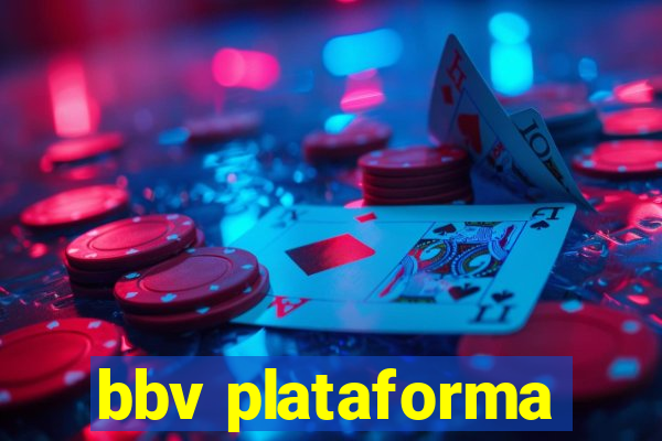 bbv plataforma